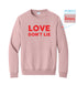 l.e.r.o.c. clothing "Love Don't Lie " pocket sweatshirt pink