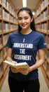 "I understand the assignment" Tee